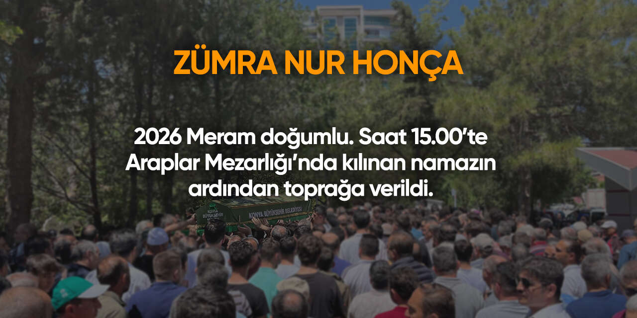 Konya'da bugün vefat edenler | 21 Temmuz 2026 13